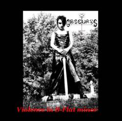 Obscurys : Violence in B-Flat Minor Obscurys : Violence in B-Flat Minor